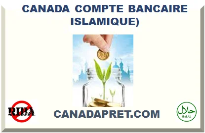 CANADA COMPTE BANCAIRE ISLAMIQUE 2026